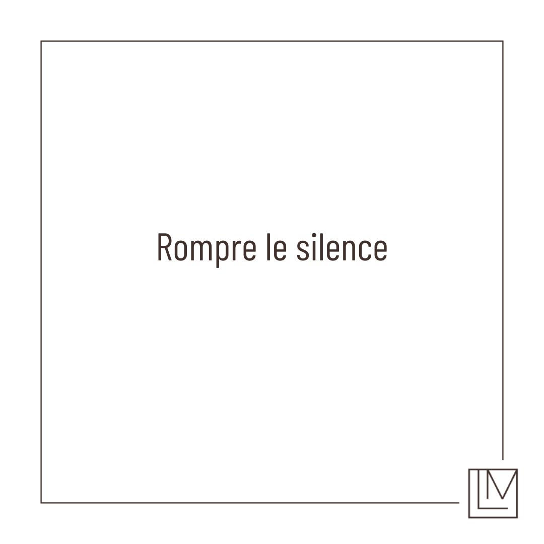 Rompre le silence